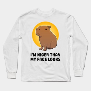 I'm nicer than my face looks Capybara Long Sleeve T-Shirt